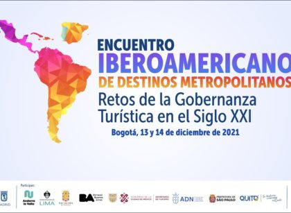 Bogotá es sede del Primer Encuentro Iberoamericano de Destinos Metropolitanos
